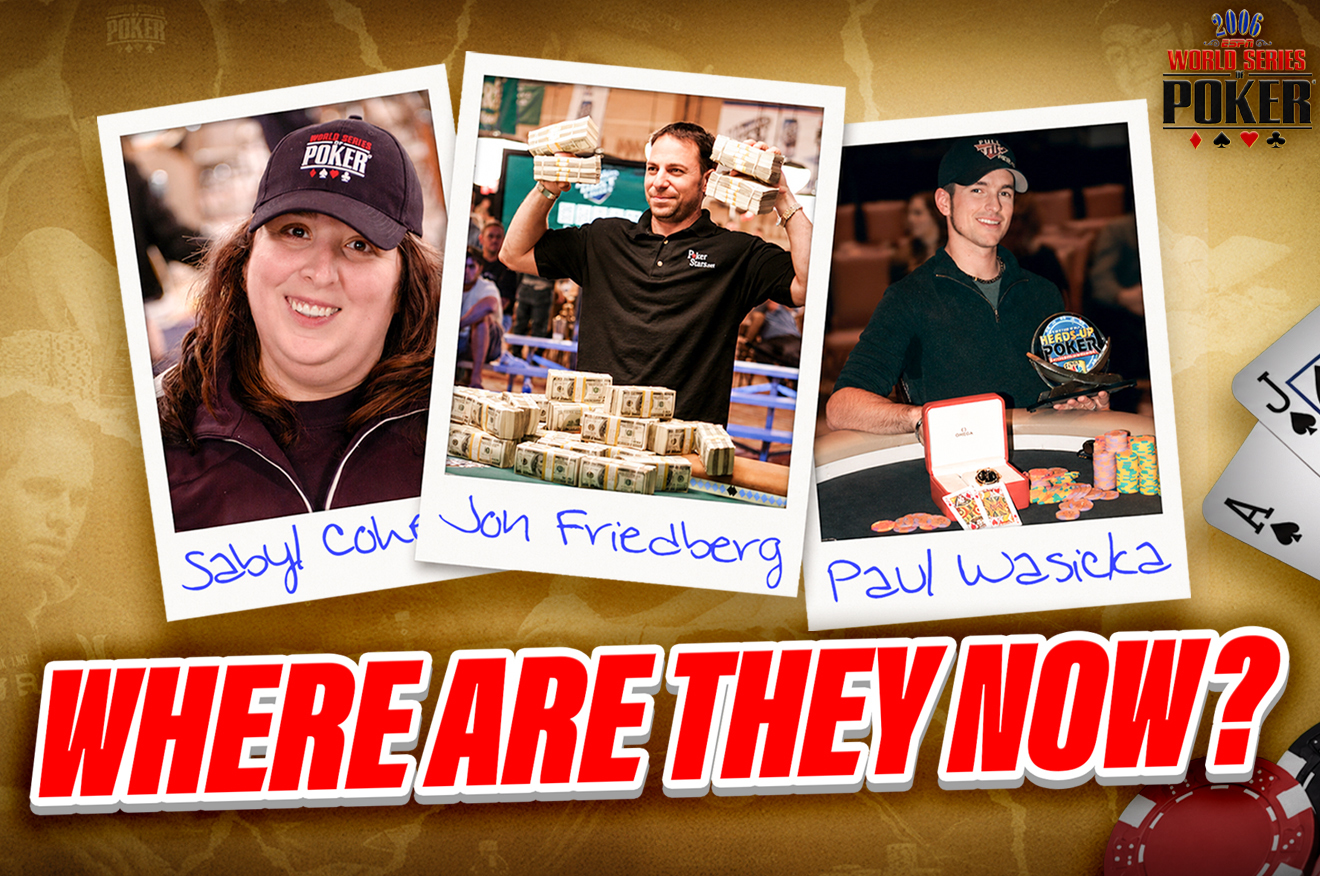 2006 WSOP 传奇重访：保罗·瓦西卡、萨比尔·科恩与乔恩·弗里德伯格的十年变迁 - 世博 Shibo APP